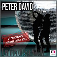 Der Fox dieser Nacht - DJ DanceMaxx Summer Remix 2022 V&Ouml; 06/22