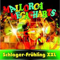 Mallorca Mega Charts Schlagerfr&uuml;hling XXL